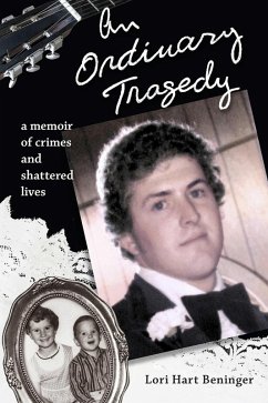 An Ordinary Tragedy (eBook, ePUB) - Beninger, Lori Hart