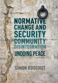 Normative Change and Security Community Disintegration (eBook, PDF)