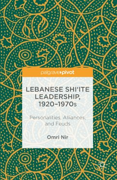 Lebanese Shi‘ite Leadership, 1920–1970s (eBook, PDF) - Nir, Omri