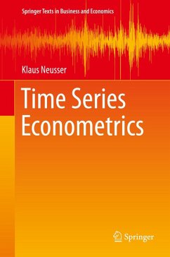 Time Series Econometrics (eBook, PDF) - Neusser, Klaus