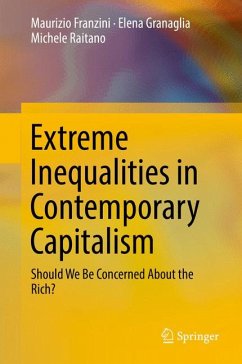 Extreme Inequalities in Contemporary Capitalism (eBook, PDF) - Franzini, Maurizio; Granaglia, Elena; Raitano, Michele