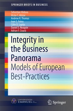 Integrity in the Business Panorama (eBook, PDF) - Văduva, Sebastian; Alistar, Victor T.; Thomas, Andrew R.; Fotea, Ioan S.; Lupiţu, Călin D.; Neagoie, Daniel S.; Cioară, Adrian F.