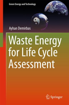 Waste Energy for Life Cycle Assessment (eBook, PDF) - Demirbas, Ayhan
