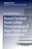 Beyond Standard Model Collider Phenomenology of Higgs Physics and Supersymmetry (eBook, PDF)