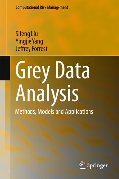 Grey Data Analysis (eBook, PDF) - Liu, Sifeng; Yang, Yingjie; Forrest, Jeffrey