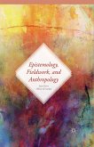 Epistemology, Fieldwork, and Anthropology (eBook, PDF)