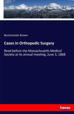 Cases in Orthopedic Surgery - Brown, Buckminster