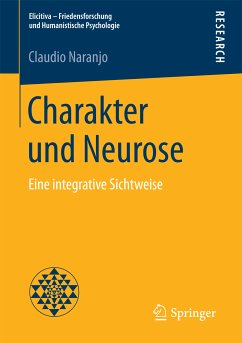 Charakter und Neurose (eBook, PDF) - Naranjo, Claudio