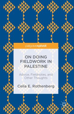 On Doing Fieldwork in Palestine (eBook, PDF) - Rothenberg, Celia E.