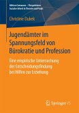 Jugendämter im Spannungsfeld von Bürokratie und Profession (eBook, PDF)