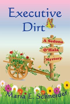 Cover Executive Dirt (Sedona O'Hala Mysteries, #4) (eBook, ePUB)