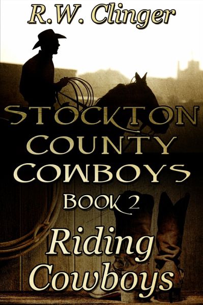 Stockton County Cowboys Book 2: Riding Cowboys (eBook, ePUB)