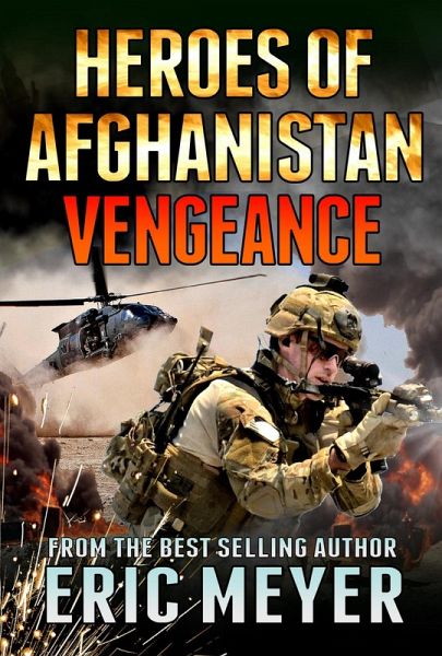 Black Ops Heroes of Afghanistan: Vengeance (eBook, ePUB) Black Ops Heroes of Afghanistan: Vengeance (eBook, ePUB)