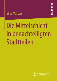 Die Mittelschicht in benachteiligten Stadtteilen (eBook, PDF) - Masson, Silke