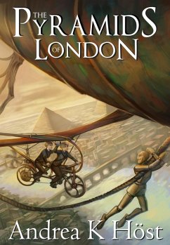 The Pyramids of London (The Trifold Age, #1) (eBook, ePUB) - Höst, Andrea K The Pyramids of London (The Trifold Age, #1) (eBook, ePUB) - Höst, Andrea K