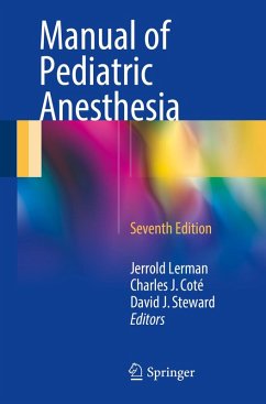 Manual of Pediatric Anesthesia (eBook, PDF) - Lerman, Jerrold; Coté, Charles J.; Steward, David J.