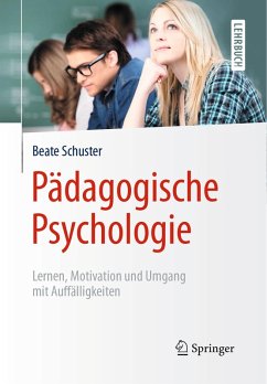 Pädagogische Psychologie (eBook, PDF) - Schuster, Beate