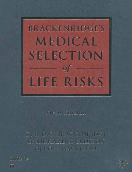 Medical Selection of Life Risks 5th Edition Swiss Re branded (eBook, PDF) Medical Selection of Life Risks 5th Edition Swiss Re branded (eBook, PDF)