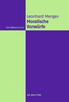 Moralische Vorwürfe - Menges, Andreas Leonhard