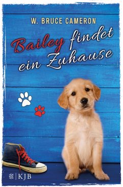 Bailey findet ein Zuhause / Welpe Bd.1 (eBook, ePUB) - Cameron, W. Bruce