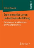 Experimentelles Lernen und ökonomische Bildung (eBook, PDF)
