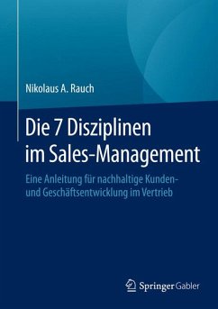 Die 7 Disziplinen im Sales-Management (eBook, PDF) - Rauch, Nikolaus A.