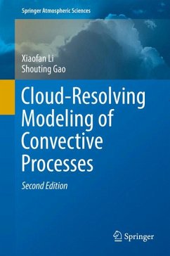 Cloud-Resolving Modeling of Convective Processes (eBook, PDF) - Li, Xiaofan; Gao, Shouting