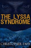 The Lyssa Syndrome (eBook, ePUB) The Lyssa Syndrome (eBook, ePUB)