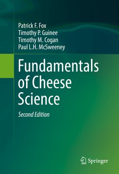 Fundamentals of Cheese Science (eBook, PDF) - Fox, Patrick F.; Guinee, Timothy P.; Cogan, Timothy M.; McSweeney, Paul L. H.