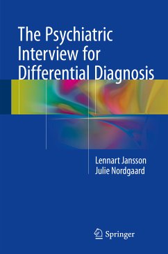 The Psychiatric Interview for Differential Diagnosis (eBook, PDF) - Jansson, Lennart; Nordgaard, Julie