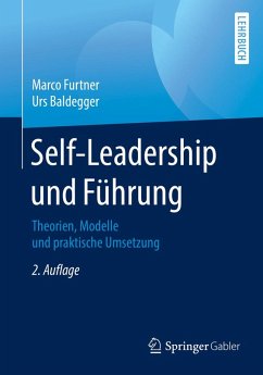 Self-Leadership und Führung (eBook, PDF) - Furtner, Marco; Baldegger, Urs