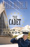 The Cadet (Wild Blue U, #1) (eBook, ePUB)