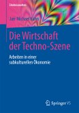 Die Wirtschaft der Techno-Szene (eBook, PDF)