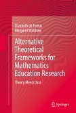 Alternative Theoretical Frameworks for Mathematics Education Research (eBook, PDF)