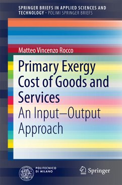 Primary Exergy Cost of Goods and Services (eBook, PDF) - Rocco, Matteo Vincenzo