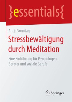 Stressbewältigung durch Meditation (eBook, PDF) - Sonntag, Antje