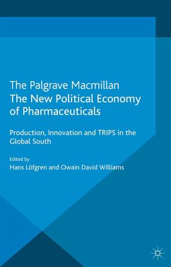 The New Political Economy of Pharmaceuticals (eBook, PDF)