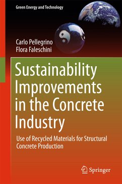 Sustainability Improvements in the Concrete Industry (eBook, PDF) - Pellegrino, Carlo; Faleschini, Flora
