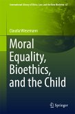 Moral Equality, Bioethics, and the Child (eBook, PDF)