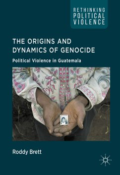 The Origins and Dynamics of Genocide: (eBook, PDF) - Brett, Roddy