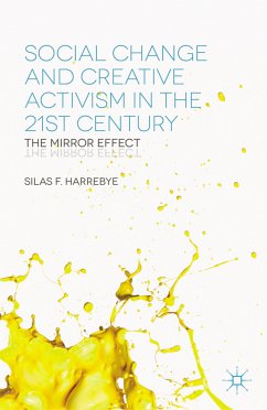Social Change and Creative Activism in the 21st Century (eBook, PDF) - Harrebye, S.