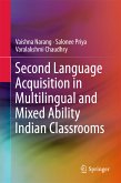 Second Language Acquisition in Multilingual and Mixed Ability Indian Classrooms (eBook, PDF)