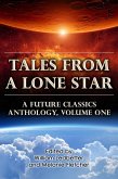 Tales From a Lone Star: A Future Classics Anthology (Volume One) (eBook, ePUB)