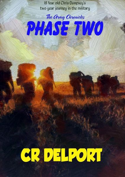 The Army Chronicles : Phase Two (eBook, ePUB) The Army Chronicles : Phase Two (eBook, ePUB)