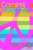 Coming Together: For Equality (eBook, ePUB) Coming Together: For Equality (eBook, ePUB)