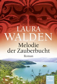 Melodie der Zauberbucht - Walden, Laura