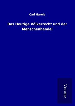 Das Heutige Völkerrecht und der Menschenhandel