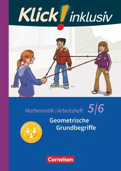 Klick! inklusiv 5./6. Schuljahr - Geometrische Grundbegriffe. Arbeitsheft 4 - Kühne, Petra;Gerling, Christel;Keuck, Doris