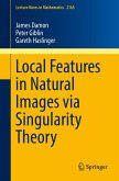 Local Features in Natural Images via Singularity Theory (eBook, PDF)