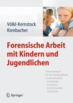 Forensische Arbeit mit Kindern und Jugendlichen (eBook, PDF)